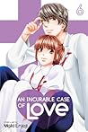 An Incurable Case of Love, Vol. 6