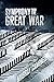 Symphony from the Great War by Murray Campbell