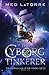 The Cyborg Tinkerer (The Cu...