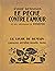 Le péché contre l'amour by André Demaison