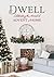 Dwell: Celebrating the Arri...