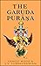 The Garuda Purana: English ...
