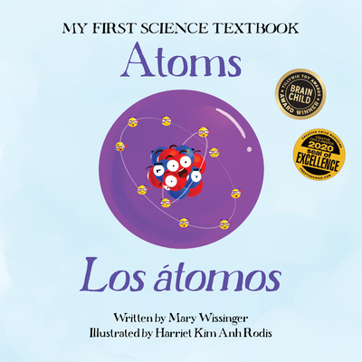Atoms / Los átomos (My First Science Textbook) (Spanish Edition)