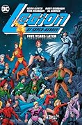 Legion of Super Heroes: Five Years Later Omnibus Vol. 1