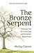 The Bronze Serpent by McKay Caston