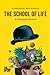 The School of Life by The School of Life