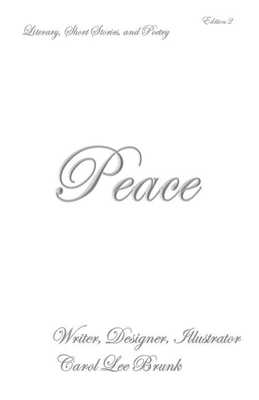 Peace: Literary Short Stories and Poetry (Literary Short Stories and Poetry Peace)