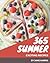 365 Exciting Summer Recipes: Best-ever Summer Cookbook for Beginners