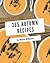 365 Autumn Recipes: Everyth...