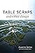 Table Scraps and Other Essays
