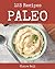 123 Paleo Recipes: A Paleo Cookbook for Effortless Meals