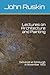 Lectures on Architecture and Painting: Delivered at Edinburgh in November 1853