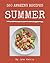 350 Amazing Summer Recipes: Best Summer Cookbook for Dummies