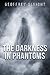 The Darkness In Phantoms