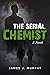 The Serial Chemist by James J. Murray