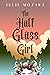The Half Glass Girl