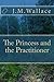 The Princess and the Practitioner