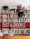 Dust & Grooves: A...