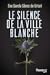 Le silence de la ville blanche