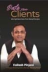 Date Your Clients: Win High Value Sales From Dating Principles Date Your Clients: Win High Value Sales From Dating Principles