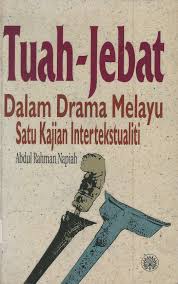 Tuah-Jebat dalam drama Melayu: Satu kajian intertekstualiti