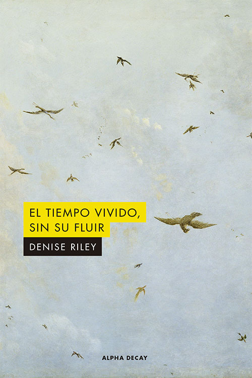 Portada de El tiempo vivido, sin su fluir, de Denise Riley