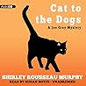 Cat To The Dogs by Shirley Rousseau Murphy
