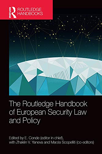The Routledge Handbook of European Security Law and Policy (Routledge Handbooks in Law)