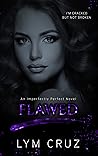 Flawed (Imperfectly Perfect, #1) Flawed (Imperfectly Perfect, #1)