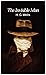 The Invisible Man - H. G. Wells: Annotated