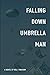 Falling Down Umbrella Man