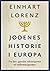 Jødenes  historie i Europa : fra den spanske inkvisisjonen til mellomkrigstiden