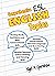Comprehensive English Discussion Topics: Engaging ESL Activities and Discussions for Elementary, Intermediate and Advanced Levels