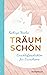 Träum schön: Einschlafgeschichten für Erwachsene (German Edition)