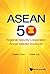 Asean 50 by Daniel Wei Boon Chua