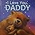 I Love You Daddy