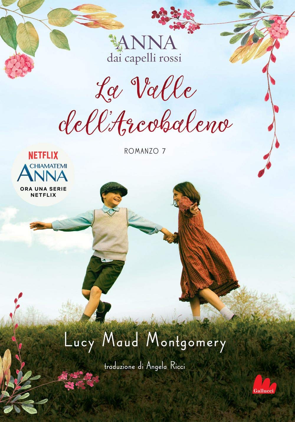 La valle dell'arcobaleno (Anna dai capelli rossi, #7)