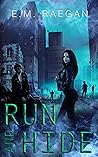 Book cover for Run and Hide (Matron's Watchmen #2)