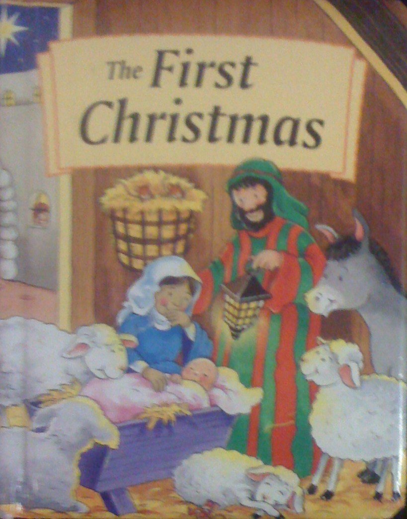 The First Christmas (Board book)