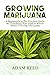 GROWING MARIJUANA: A Beginn...