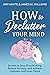 How to Declutter Your Mind: Secrets to Stop Overthinking, Relieve Anxiety, and Achieve Calmness and Inner Peace (Mindfulness and Minimalism Book 2)