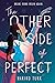 The Other Side of Perfect