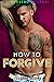 How to Forgive (Lovestrong,...