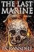 The Last Marine: Book Two (...
