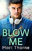 Blow Me