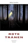 Rote Tränen by Mike Landin