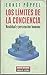 Los límites de la conciencia. Realidad y percepción humana by Ernst Pöppel