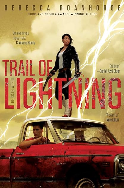 Trail of Lightning (The Sixth World, #1)