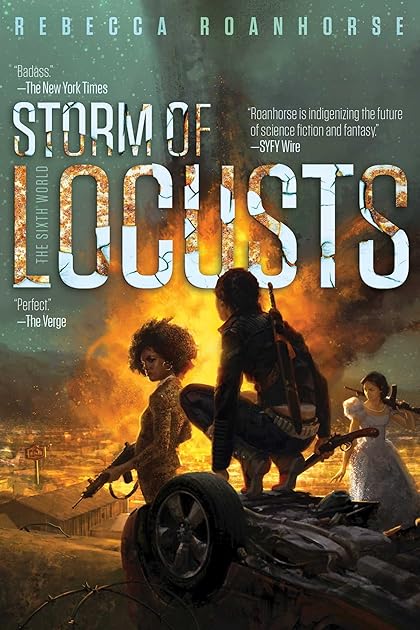 Storm of Locusts (The Sixth World, #2)