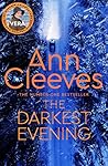 The Darkest Evening by Ann Cleeves
